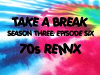 Take A Break Hip-Hop Mix S03E06 (70s Remix)