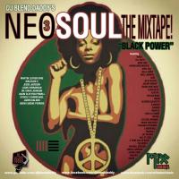 Neo Soul: The Mixtape! 3  &quot;Black Power&quot; 
