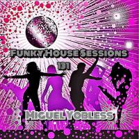 Funky House Sessions 131