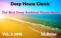 Deep House Classic Vol. 2 2018 - DJ Peter