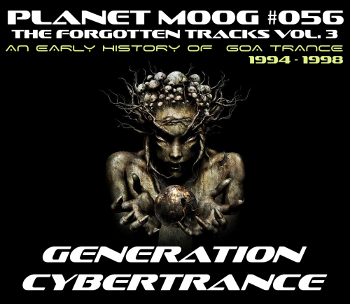 WT151 - Mickael Moog Presents The Forgotten Tracks Vol.3 : Generation Cybertrance