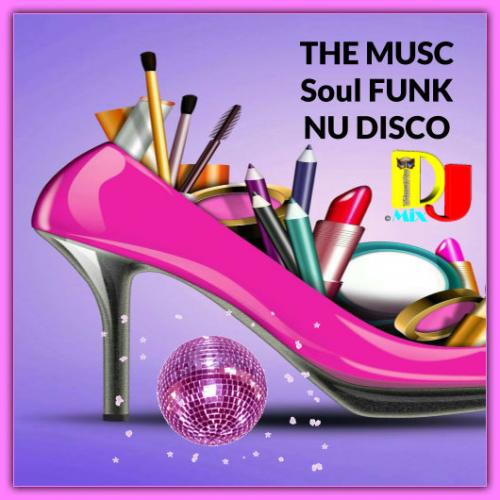 THE MUSIC SOUL FUNK (TAmaTto 2018 NU DISCO MIX)