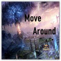 Move Around (TAmaTto 2018 House Mix)