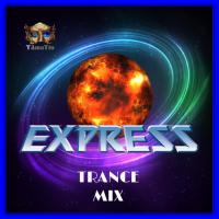 EXPRESS (TAmaTto 2018 TRANCE MIX)