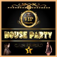 VIP HOUSE PARTY (TAmaTto 2018 HOUSE MIX)