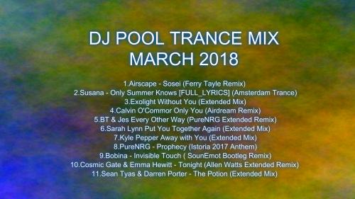 DJ POOL TRANCE MIX 2018 MARCH (dj_pool@hotmail.co.uk)