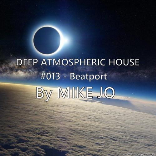 DEEP ATMOSPHERIC HOUSE - #013 BEATPORT