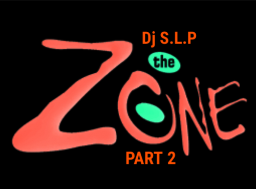 THE ZONE PART 2