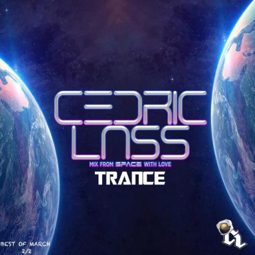Best Of March TRANCE From Space With Love! Part.2/2