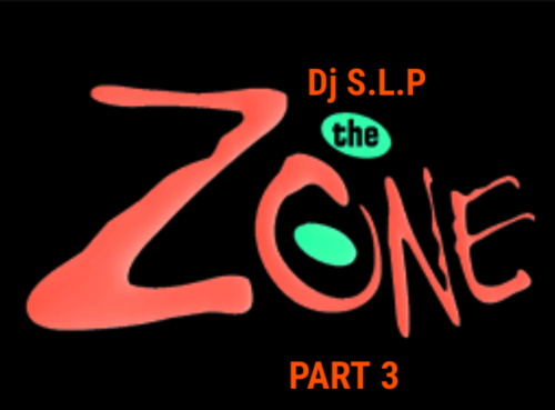 THE ZONE PART 3