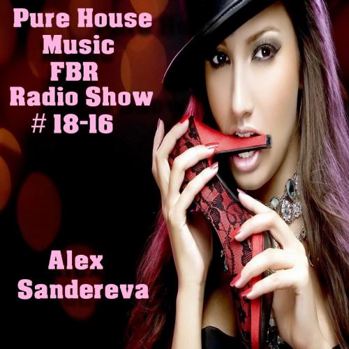 Pure House Music FBR Radio Show #18-16