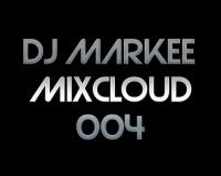 DJ MARKEE - MIXCLOUD 004