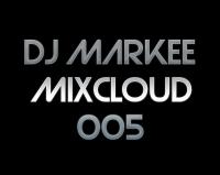 DJ MARKEE - MIXCLOUD 005