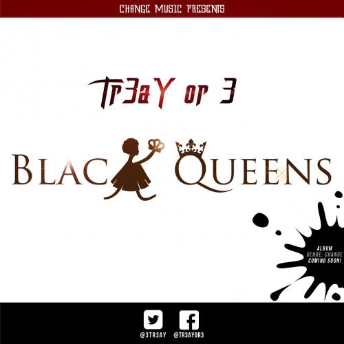 Tr3aY or 3 - Black Queens