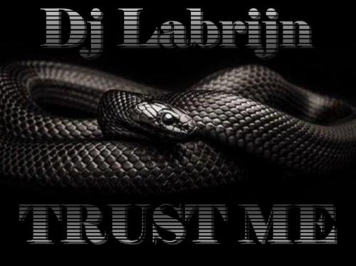 Dj Labrijn - Trust Me