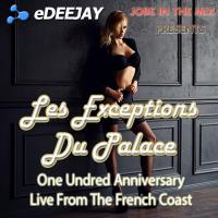 Les Exceptions Du Palace One Undred Anniversary