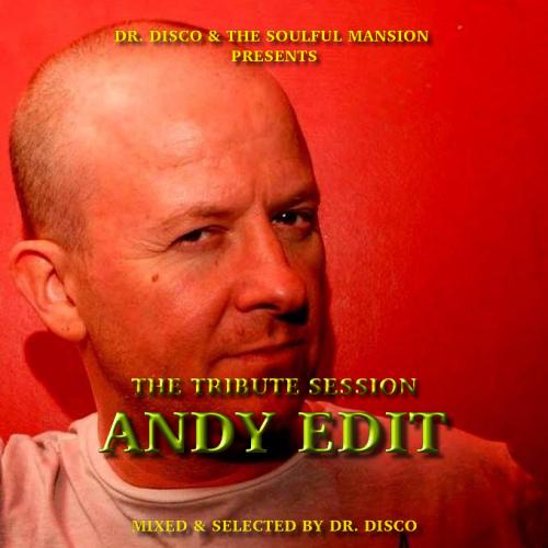Dr. Disco - The Andy Edit Tribute Mix