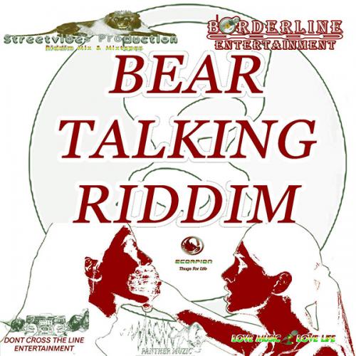 Streetvibes Production - Bear Talking Riddim
