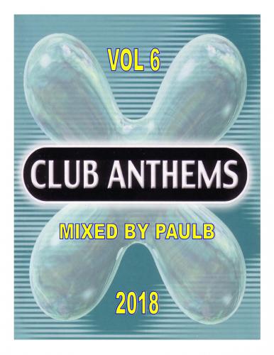CLUB ANTHEMS VOL 6 2018