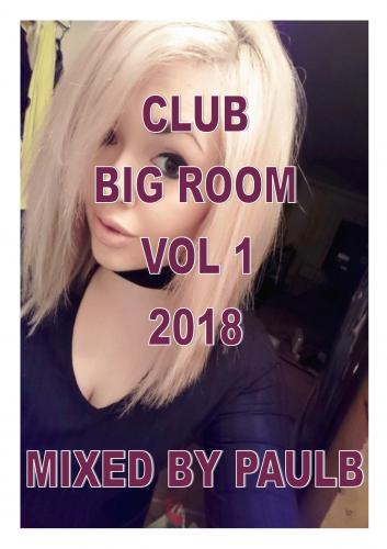 CLUB BIG ROOM VOL 1 2018