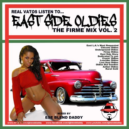 East Side Oldies (The Firme Mix Vol. 2)