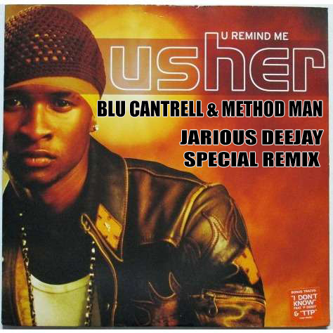 Usher ft Method Man &amp; Blu Cantrell - U Remind Me (JJ Special Remix)