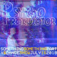 Something Something Party &amp; Dance Show July 16 2018