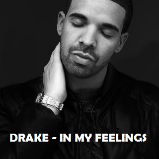 Drake – In My Feelings remix