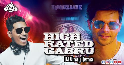 High Rated Gabru DJ Vinay Remix Nawabzaade 