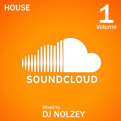 Best of SoundCloud House Volume One