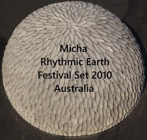 Micha - Rhythmic Earth Festival Set 2010