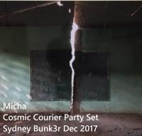Micha - Cosmic Courier Party Set Sydney Dec 2017