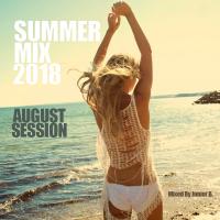 Summer Mix 2018 - August Session