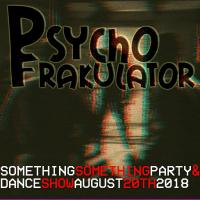 Something Something Party &amp; Dance Show August 20th 2018