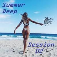 Summer Deep Session 02
