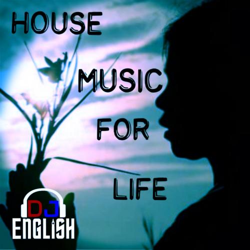 House Music For Life