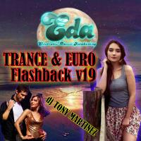 Trance &amp; Euro Flashback v19