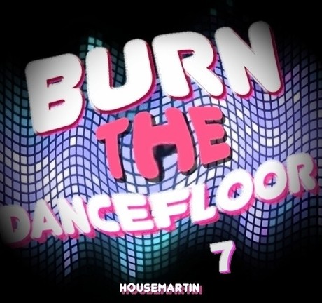 BURN THE DANCEFLOOR 7 - http://gaiteru.podomatic.com