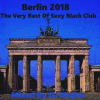 THE VERY BEST OF SEXY BLACK CLUB (BERLIN 2018)