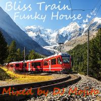 BLISS TRAIN (FUNKY HOUSE SEPTEMBER 2018)