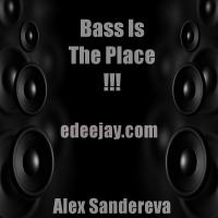 BASS IS THE PLACE !!!