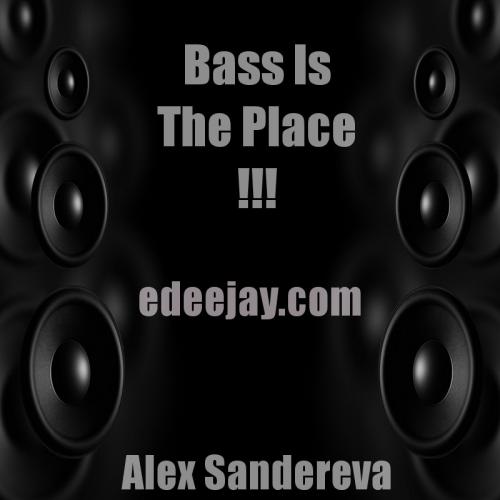 BASS IS THE PLACE !!!