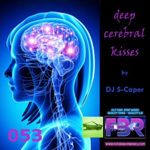Deep Cerebral Kisses FBR show 053 2018-10-25
