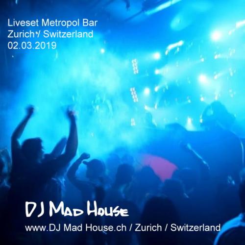 DJ Mad House - Liveset 02.03.2019