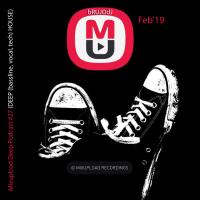 bRUJOdJ - Mixupload Deep Podcast #27 (Feb&#039;19) [Mixupload Recordings]