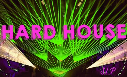 HARD HOUSE 