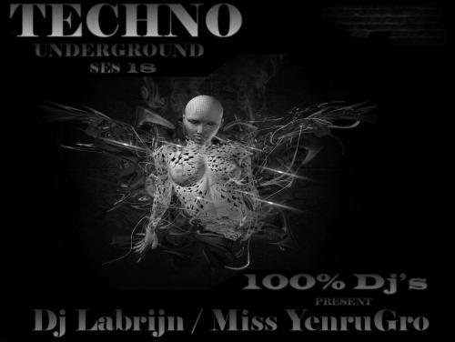 Dj Labrijn and Miss YenruGro - Techno Underground ses 18