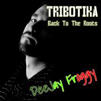 TRIBOTIKA Back To The Roots #1