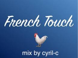 FRENCH TOUCH CHILLOUT (BY CYRIL-C MIX)#34
