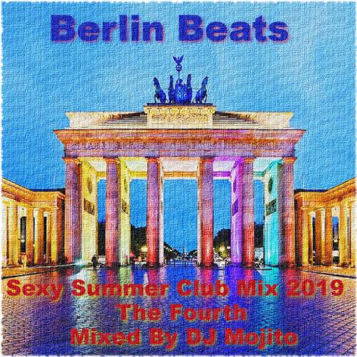 BERLIN BEATS - SEXY SUMMER CLUB MIX 2019 - THE FOURTH